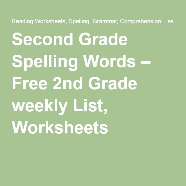 2nd Grade Spelling Words Worksheets Second Grade Spelling Words – Free 2nd Grade Weekly List