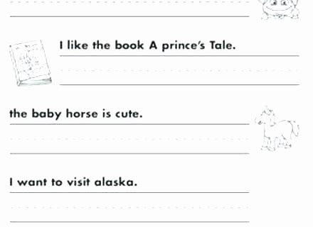 Complete Sentence Worksheets 1st Grade First Grade Sentence Writing Worksheets
