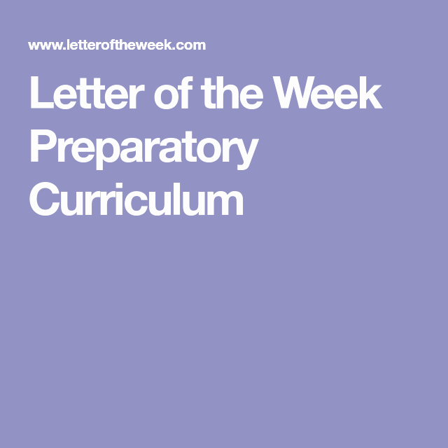 Preschool Palace Curriculum Elegant Letter Of the Week Preparatory Curriculum